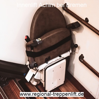 Innenlift  Achim bei Bremen